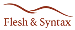 Flesh & Syntax